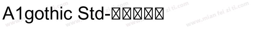 A1gothic Std字体转换